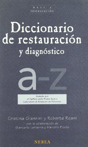 Diccionario de la restauraci贸n y diagn贸stico (Arte y Restauraci贸n)